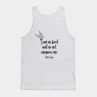 I am no bird - Jane Eyre Quote Light Background Tank Top